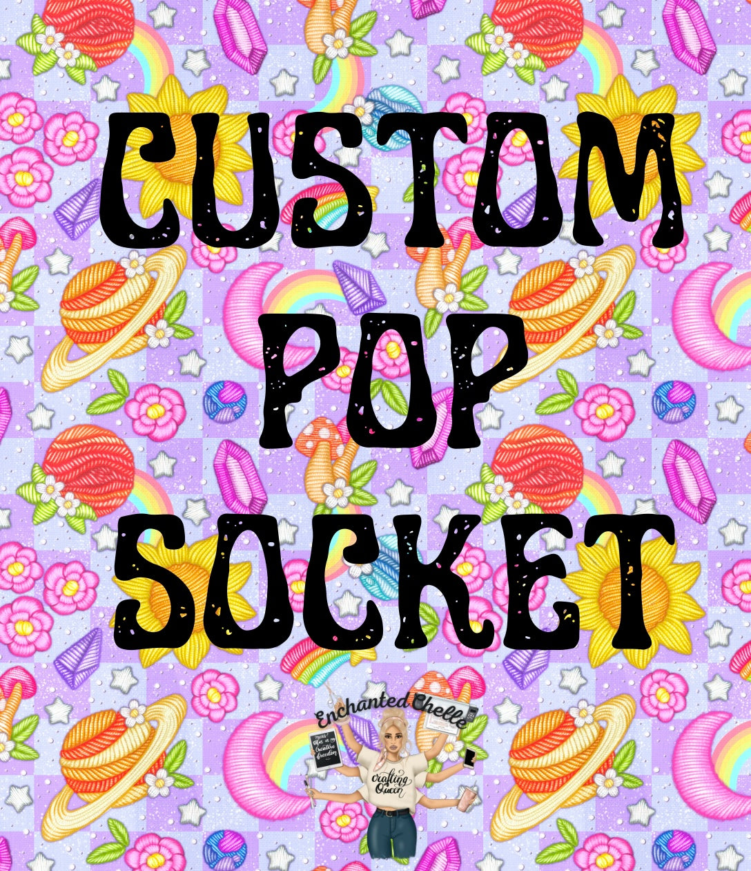 CUSTOM Pop Socket