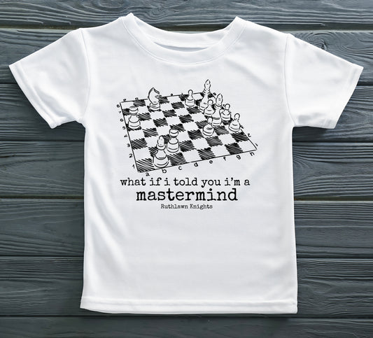 What if I told you I’m a mastermind kids tshirt
