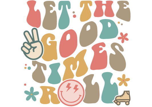 Let The Good Times Roll